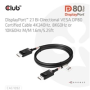 Club3D Kabel DisplayPort 2.1 na DisplayPort 2.1, DP80, 4K120Hz/10K60Hz (M/M), 1.6m, černá