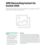 HPE Networking Instant On Switch 40p Gigabit CL4 8p Gigabit CL6 PoE 2p 10GBT 2p SFP+ 600W 1960 